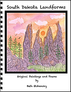 South Dakota Landforms ... Original Paintings and Poems by Beth Olshansky